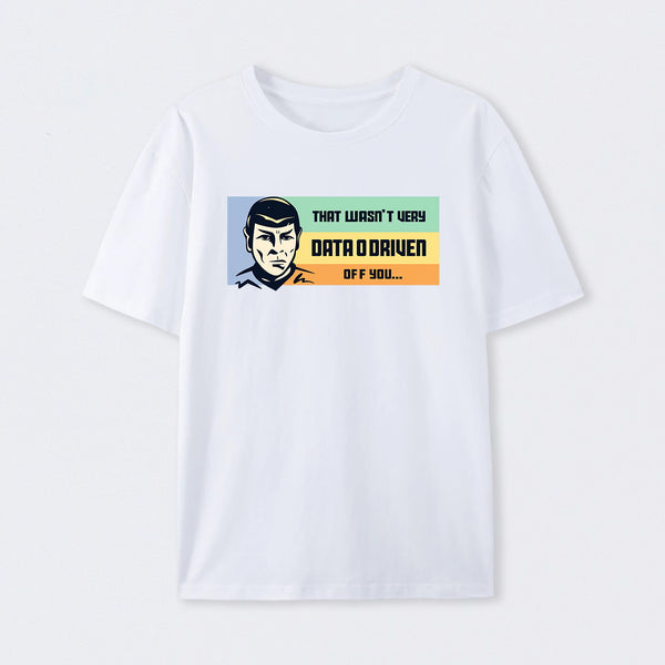 Not Very Data Driven T-Shirt