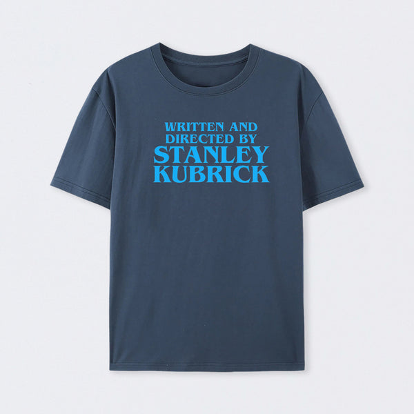 Written and Directed By Stanley Kubrick T-Shirt