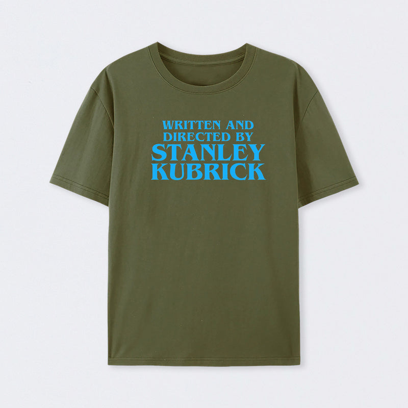 Written and Directed By Stanley Kubrick T-Shirt