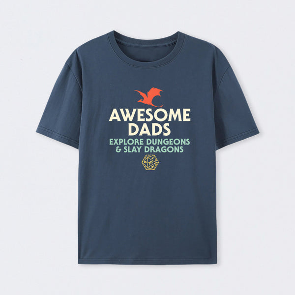 Awesome Dads Explore Dungeons and Slay Dragons T-Shirt