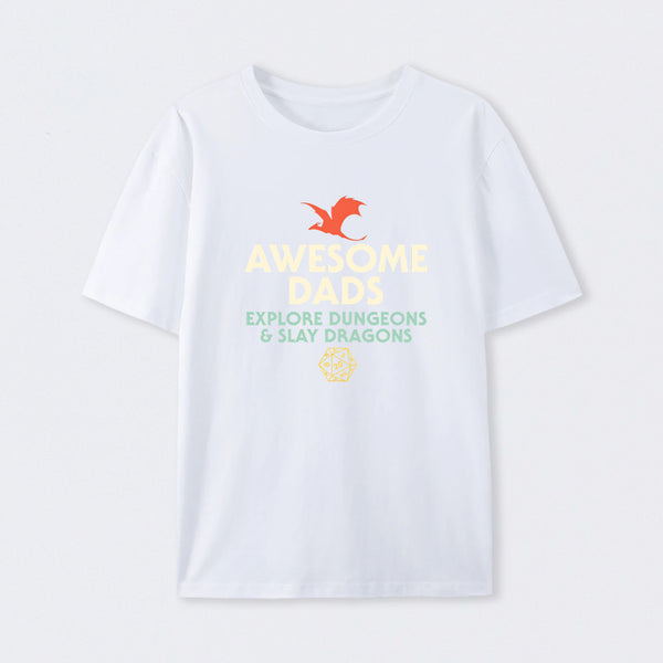 Awesome Dads Explore Dungeons and Slay Dragons T-Shirt