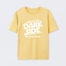 Come To The Dark Side We Have Pizza T-Shirt