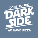 Come To The Dark Side We Have Pizza T-Shirt