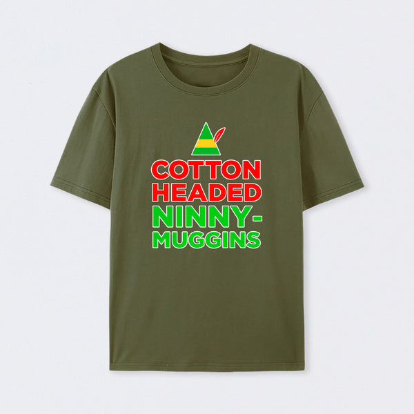 Cotton Headed Ninny-Muggins T-Shirt