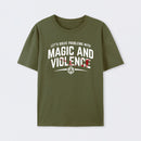 Let's Solve Problems With Magic and Violence T-Shirt