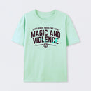 Let's Solve Problems With Magic and Violence T-Shirt