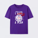 I Had A Plan T-Shirt