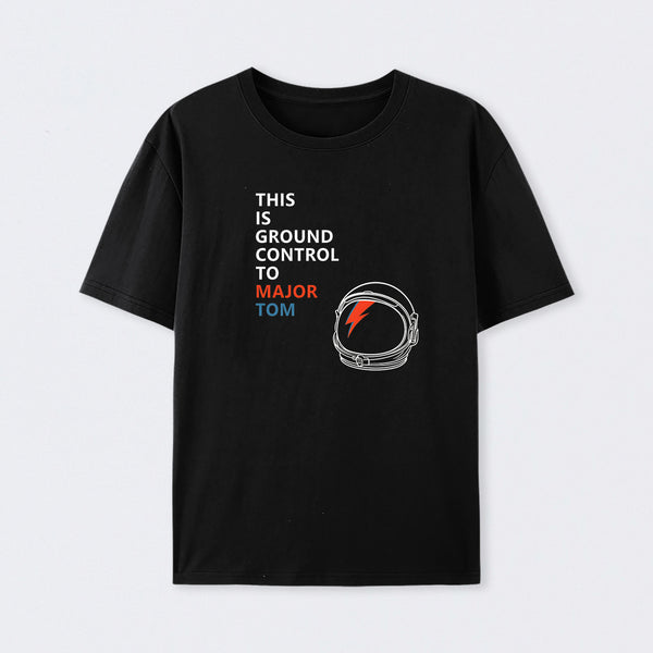 Space Oddity This is Ground Control to Major Tom T-Shirt