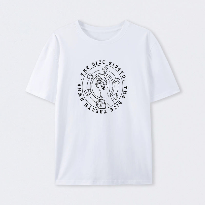 The Dice Giveth T-Shirt
