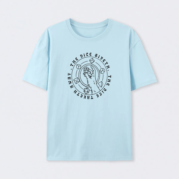 The Dice Giveth T-Shirt