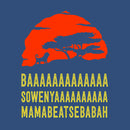 Baaa Sownyaaa Mamabeatsebabah T-Shirt