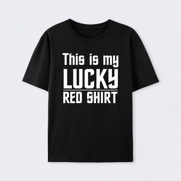 The Original Series This Is My Lucky Red Shirt T-Shirt