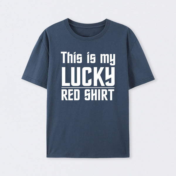 The Original Series This Is My Lucky Red Shirt T-Shirt