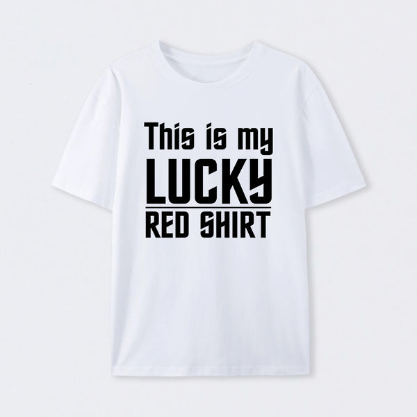 The Original Series This Is My Lucky Red Shirt T-Shirt
