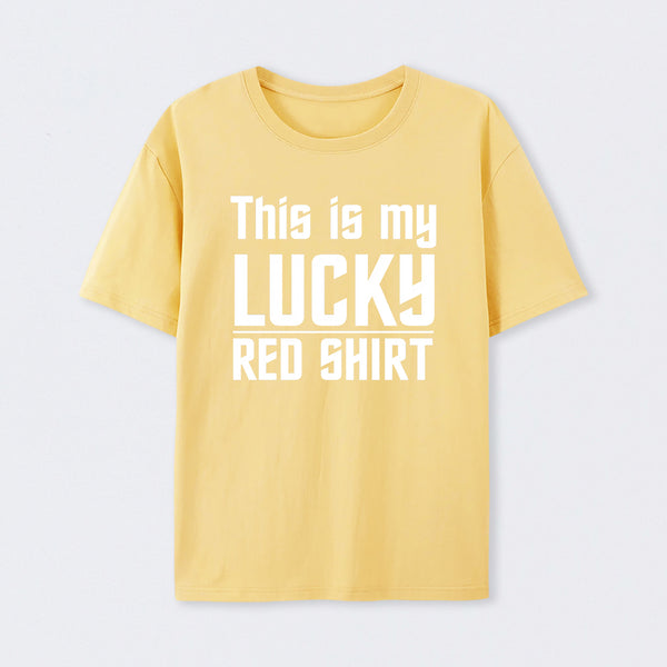 The Original Series This Is My Lucky Red Shirt T-Shirt