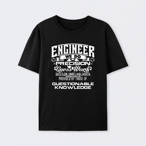 Engineer We Do T-Shirt