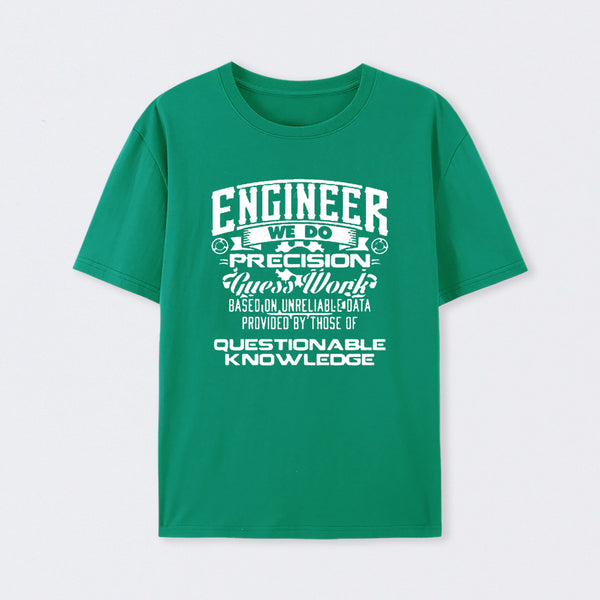 Engineer We Do T-Shirt