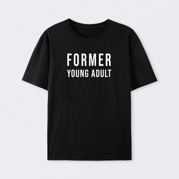 Former Young Adult T-Shirt