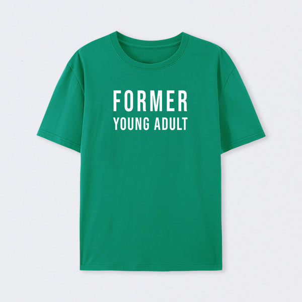 Former Young Adult T-Shirt