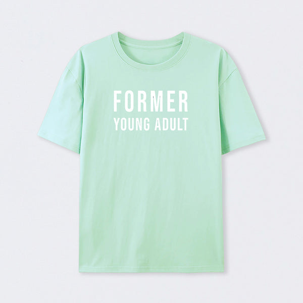 Former Young Adult T-Shirt