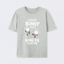 Every Bunny Was Kung Fu Fighting T-Shirt