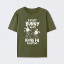 Every Bunny Was Kung Fu Fighting T-Shirt