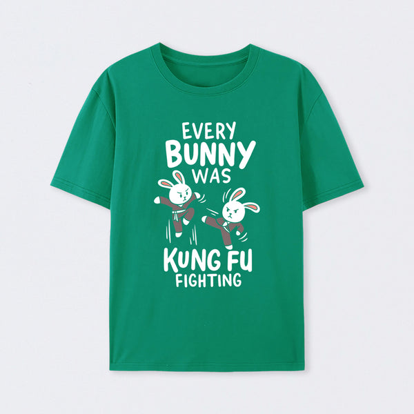 Every Bunny Was Kung Fu Fighting T-Shirt