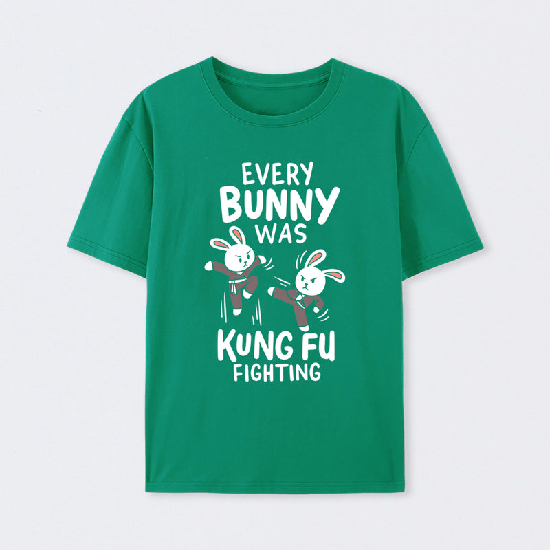 Every Bunny Was Kung Fu Fighting T-Shirt