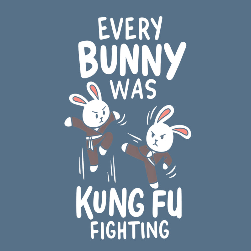 Every Bunny Was Kung Fu Fighting T-Shirt