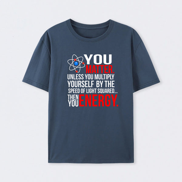 You Matter T-Shirt