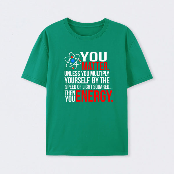 You Matter T-Shirt