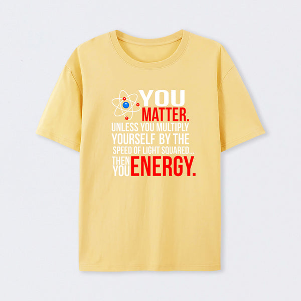 You Matter T-Shirt