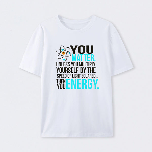 You Matter T-Shirt