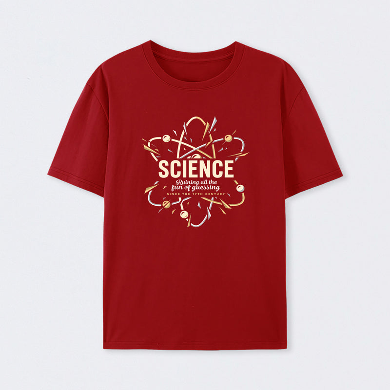 Science Ruining All The Fun Of Guessing T-Shirt
