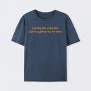 Sometimes I go off on a tangent T-Shirt