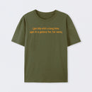 Sometimes I go off on a tangent T-Shirt