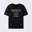 Intelligence Test T-Shirt