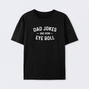 Attitude Towards Dad Jokes T-Shirt