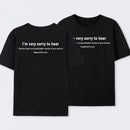 I'm Very Sorry To Hear That Front and Back Printed T-Shirt