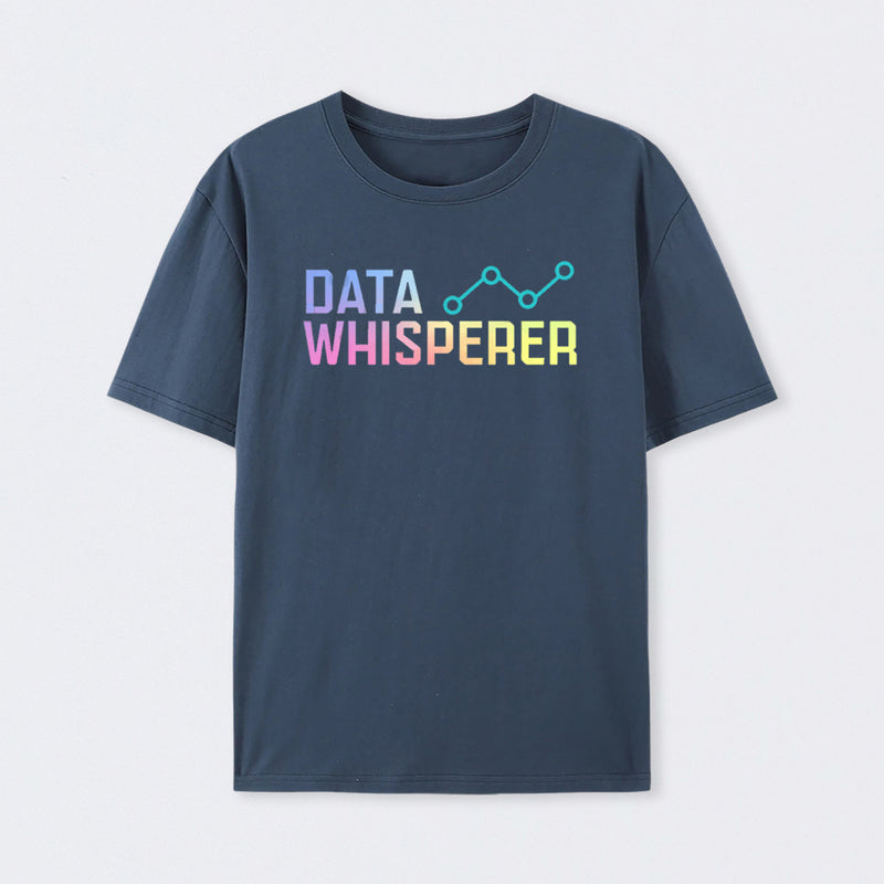 Data Whisperer Geek T-Shirt