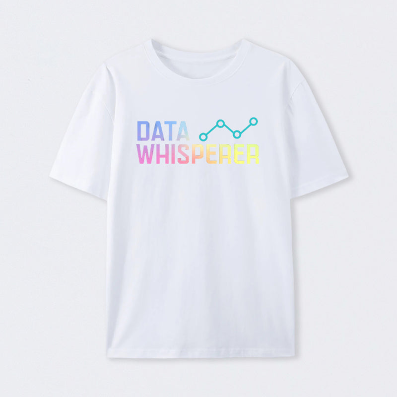 Data Whisperer Geek T-Shirt