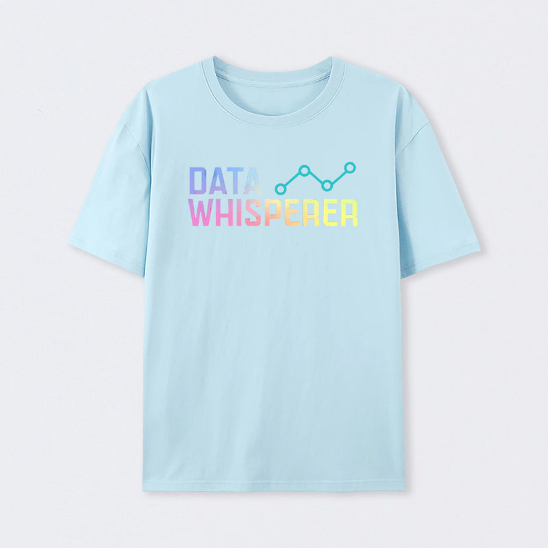 Data Whisperer Geek T-Shirt