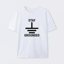Stay Grounded Electrical Engineer Circuit Geek T-Shirt