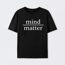 Mind Over Matter Geek T-Shirt
