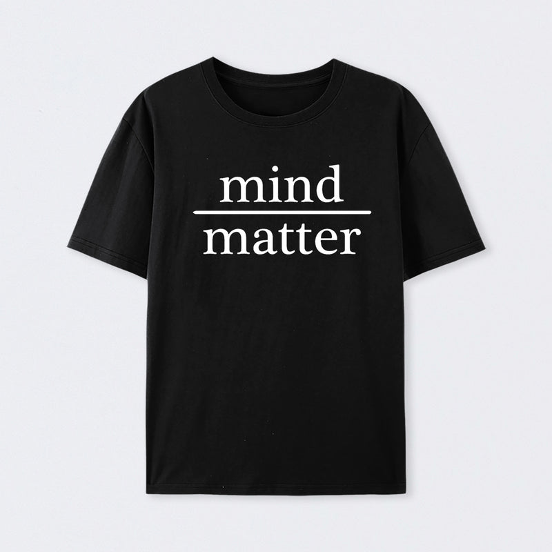 Mind Over Matter Geek T-Shirt