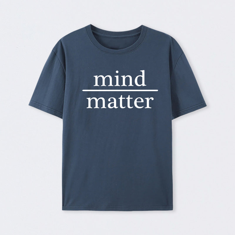 Mind Over Matter Geek T-Shirt