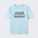 Mind Over Matter Geek T-Shirt
