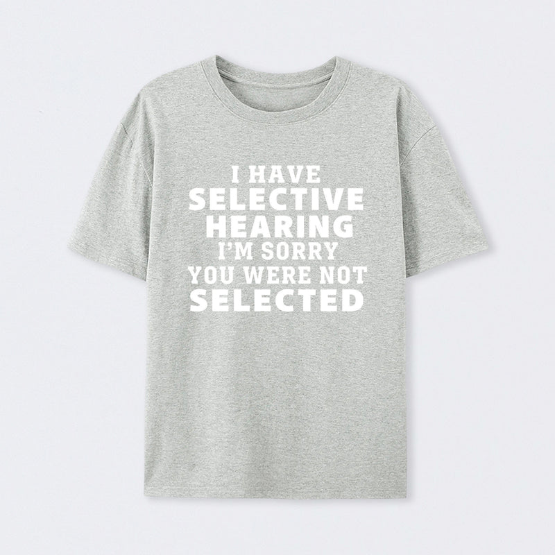 Selective Hearing Geek T-Shirt