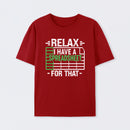 Relax I Have A Spreadsheet Geek T-Shirt