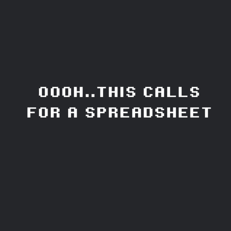 Oooh this Calls for a Spreadsheet Geek T-Shirt